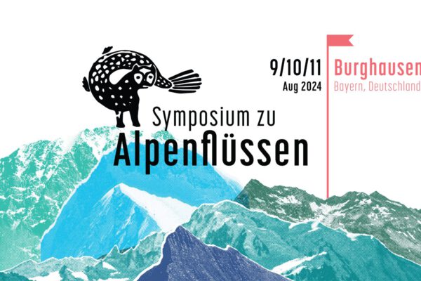 Plakat Alpenfluss-Symposium vom 9. bis 11. August 2024 Plakat Alpenfluss-Symposium vom 9. bis 11. August 2024